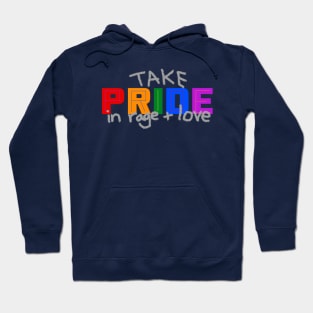 Take Pride in Rage and Love - Pride Month June 2020 Hoodie